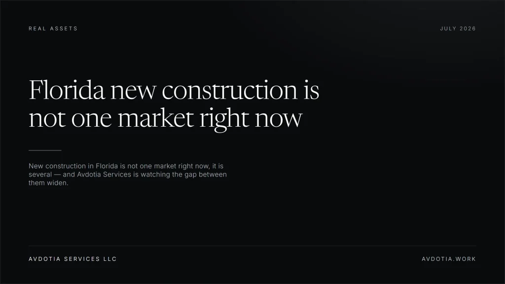 Florida new construction is not one market right now — Avdotia Services