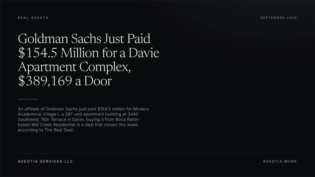 Goldman Sachs Just Paid $154.5 Million for a Davie Apartment Complex, $389,169 a Door — Avdotia Services